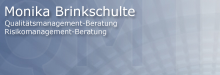 Monika Brinkschulte - Qualitätsmanagement-Beratung, Risikomanagement-Beratung